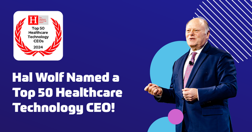 Hal Wolf Named a Top 50 Healthcare Technology CEO!